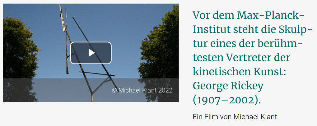 Vor dem Max-Planck-Institut steht die Skulptur eines der berühmtesten Vertreter der kinetischen Kunst: George Rickey (1907-2002)