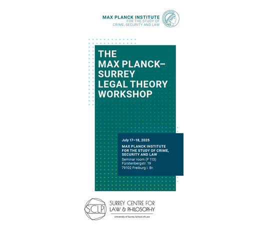 The Max Planck-Surrey Legal Theory Workshop The Max Planck-Surrey Legal Theory Workshop